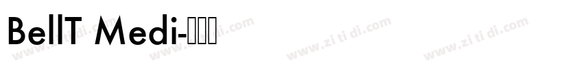 BellT Medi字体转换